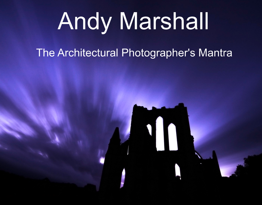 The Architectural Photographer's Mantra